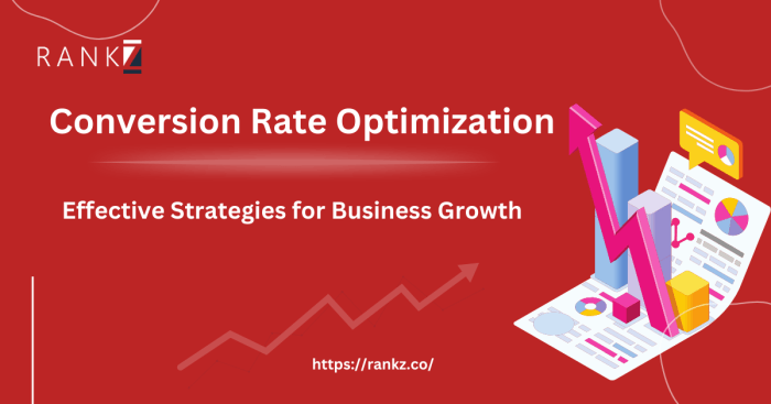 Conversion Rate Optimization: Boosting Business Growth - Rankz RankZ Blog Conversion Rate Optimization: Boosting Business Growth - Rankz RankZ Blog